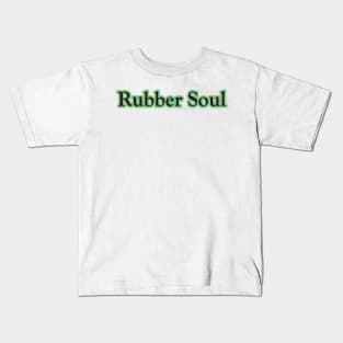 Rubber Soul (The Beatles) Kids T-Shirt